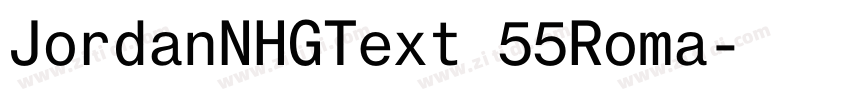JordanNHGText 55Roma字体转换 JordanNHGText 55Roma字体转换